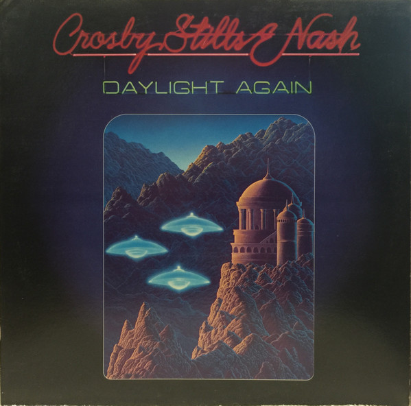 Crosby Stills Nash – Daylight Again - Görsel 9