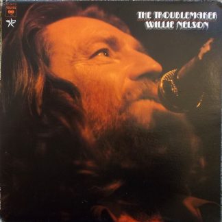 Willie Nelson – The Troublemaker Plak