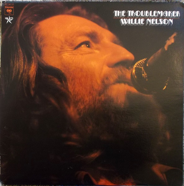 Willie Nelson – The Troublemaker Plak