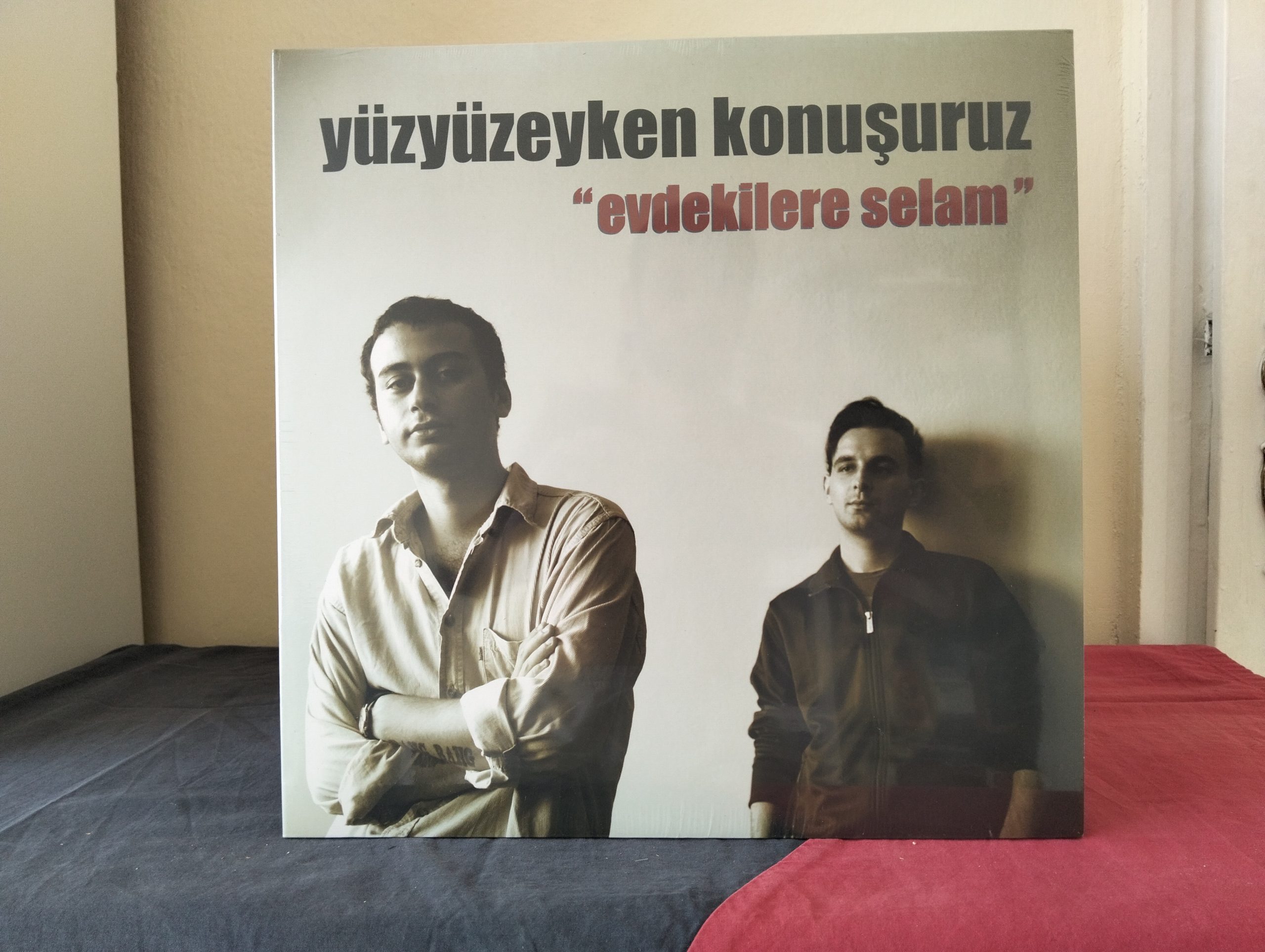 Yüzyüzeyken Konuşuruz – Evdekilere Selam – Ambalajında Plak
